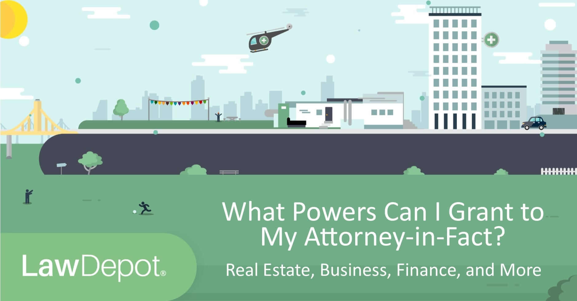 What Powers Can I Grant to My Attorney-in-Fact? - LawDepot.com